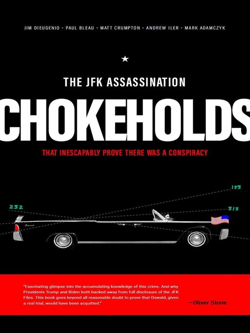 Title details for JFK Assassination Chokeholds by James DiEugenio - Available